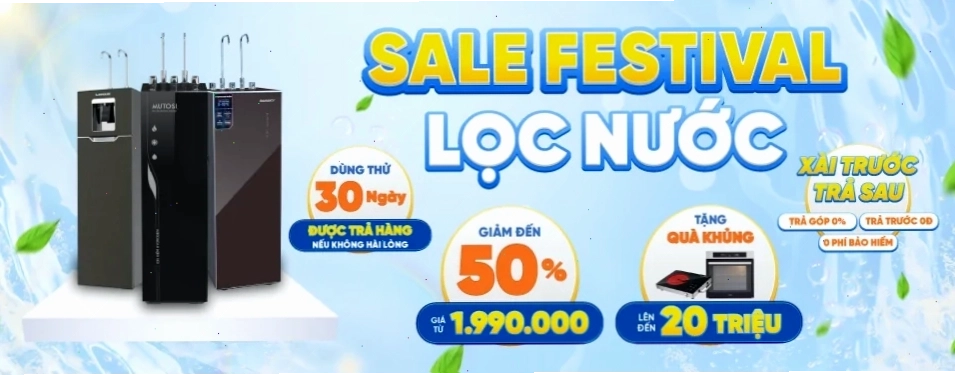 Sale Festival Lọc Nước - Mua Lọc Nước Nhận 4 Ưu Đãi Đặc Quyền